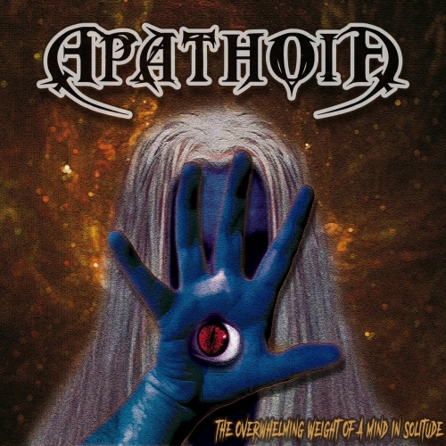 APATHOIA - The Overwhelming Weight of a Mind in Solitude (2020)