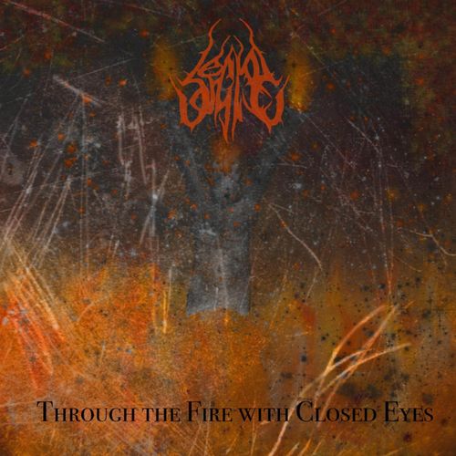 Legio Sergia - Through the Fire with Closed Eyes (2020)