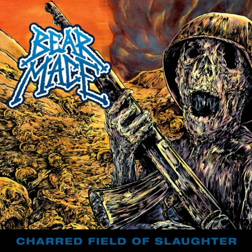 Bear Mace - Charred Field of Slaughter (2020)