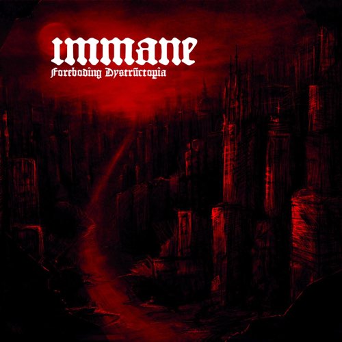 Immane - Foreboding Dystructopia (2020)