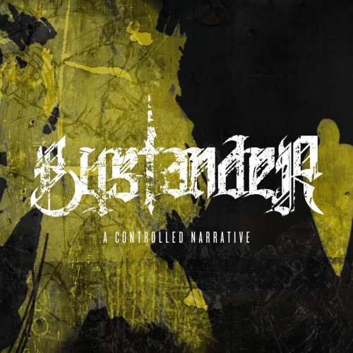 Bystander - A Controlled Narrative (Deluxe) (2020)