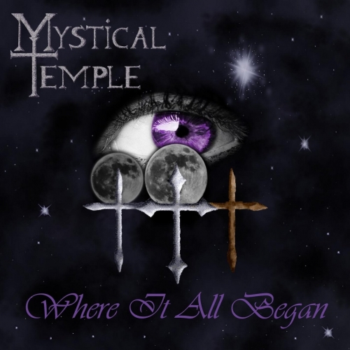 Mystical Temple - Where It All Began (2020)