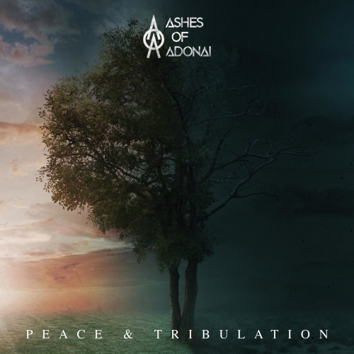 Ashes of Adonai - Peace and Tribulation (2020)