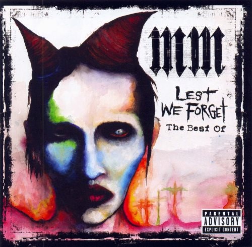 Marilyn Manson - Lеst Wе Fоrgеt: Тhe Веst Оf (2004)