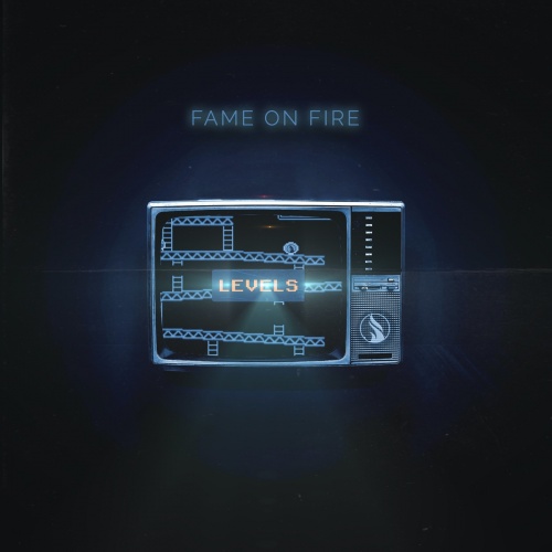 Fame on Fire - Levels (2020)