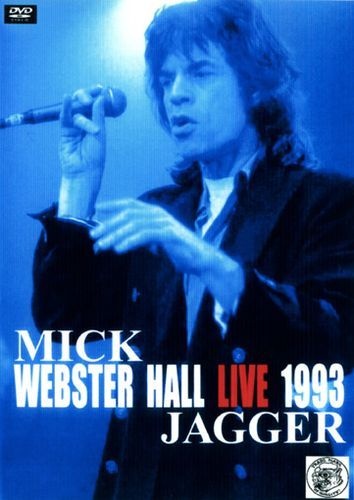 Mick Jagger - Webster Hall Live (1993)