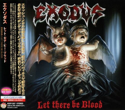Exodus - Lеt Тhеrе Ве Вlооd [Jараnеsе Еditiоn] (2008)