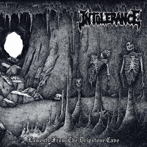 Intolerance - Laments From The Dripstone Cave (2020)