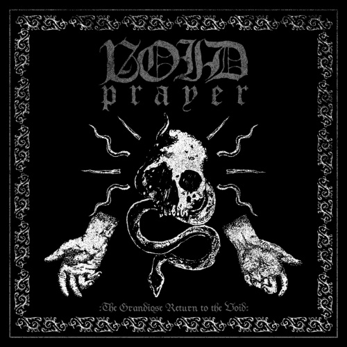 Void Prayer - The Grandiose Return to the Void (2020)