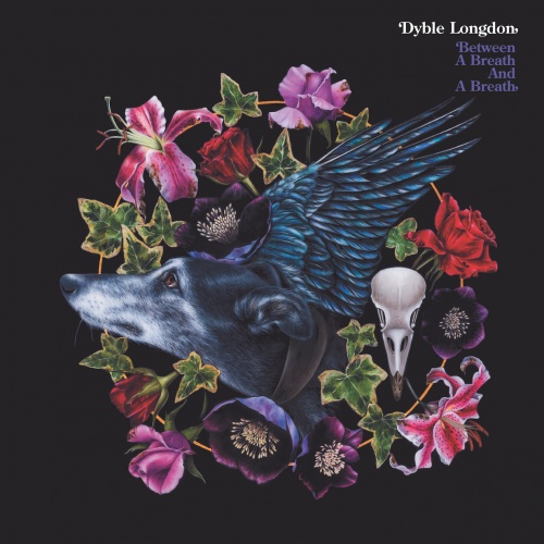 Between A Breath And A Breath - Dyble Longdon (2020)