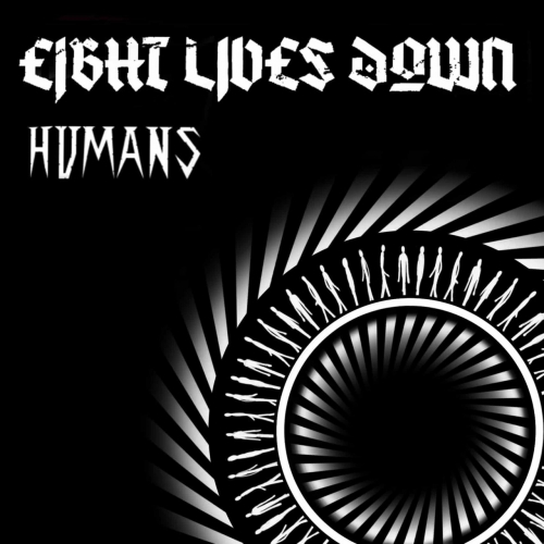 Eight Lives Down - Humans (2020)
