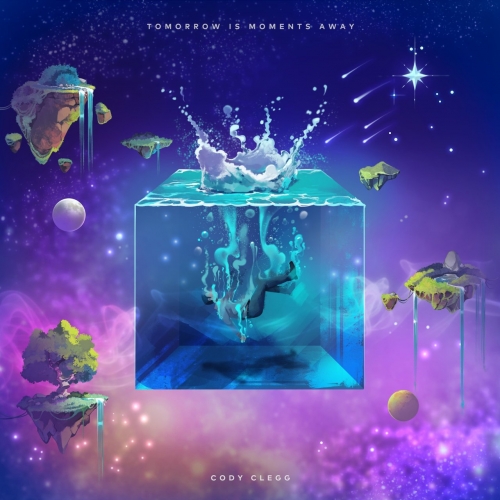 Cody Clegg - Tomorrow Is Moments Away (EP) (2020)