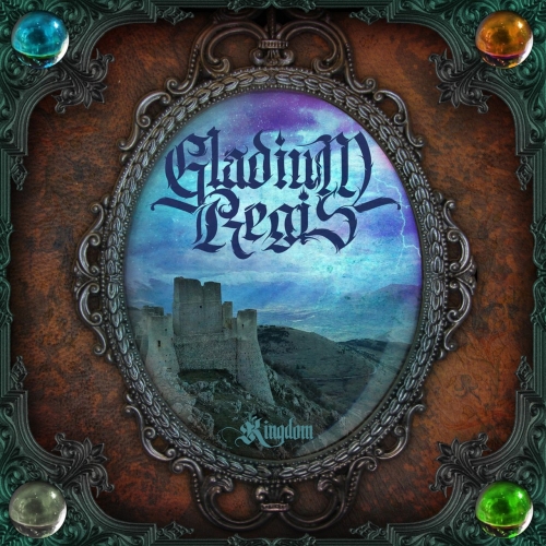 Gladium Regis - Kingdom (2020)