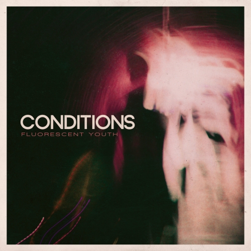 Conditions - Fluorescent Youth (10 Year Anniversary) (2020)