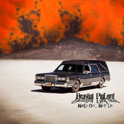 Beastial Piglord - Wiped Out..Way Up (2020)