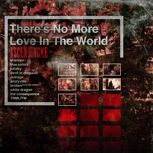 Ascending Me - There's No More Love in the World (2020)