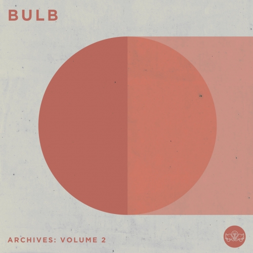 Bulb - Archives: Volume 2 (2020)