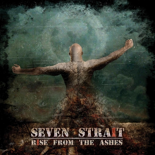 Seven Strait - Rise from the Ashes (2020)