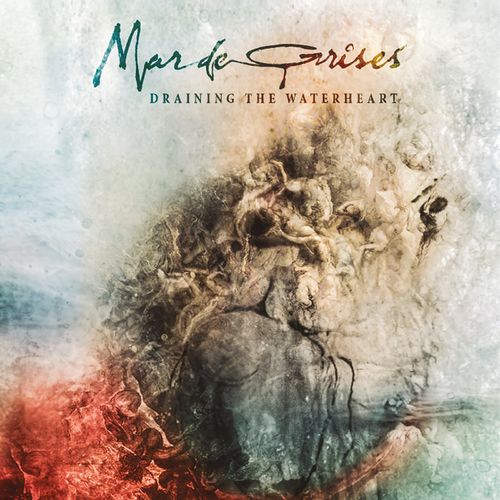 Mar de Grises - Draining the Waterheart (Remastered 2020) 