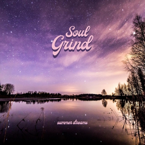 Soul Grind - Summer Dreams (2020)