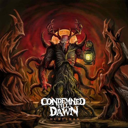 Condemned Till Dawn - Huntsman (EP) (2020)