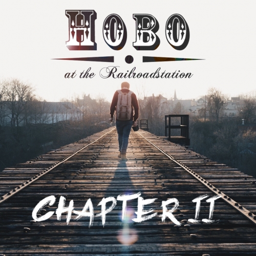 Hobo at the Railroadstation - Chapter II (2020)