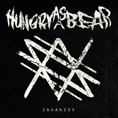Hungry As a Bear - Insanity (EP) (2020)