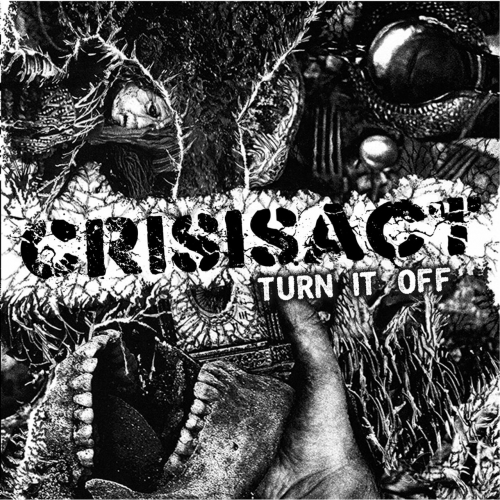 CrisisAct - Turn It Off (2020)