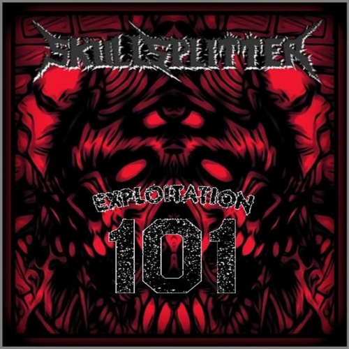 Skullsplitter - Exploitation 101 (2020)