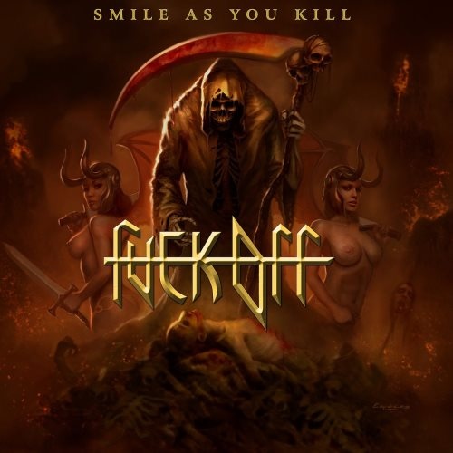 Fuck Off - Smilе Аs Yоu Кill (2013)