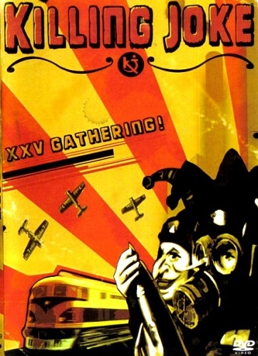 Killing Joke - XXV Gathering! (2005)