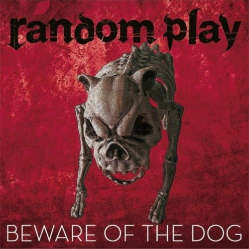 Random Play – Beware of the Dog (2020)