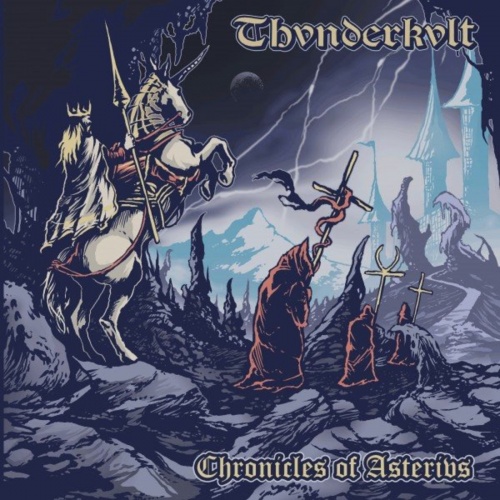 Thvnderkvlt - Chronicles of Asterius (EP) (2020)