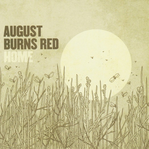 August Burns Red - Home (Bonus DVD) (2010)