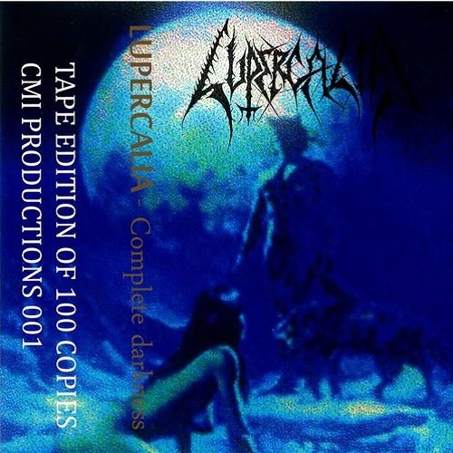 Lupercalia - Complete Darkness (Compilation) (2015)
