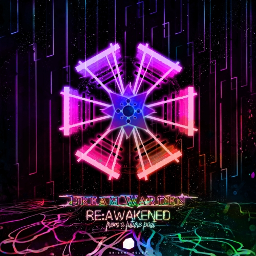 Dreamwarden - RE:AWAKENED From A Future Past (2020)