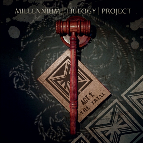 Millennium Trilogy Project - Act 1: The Trial (2020)