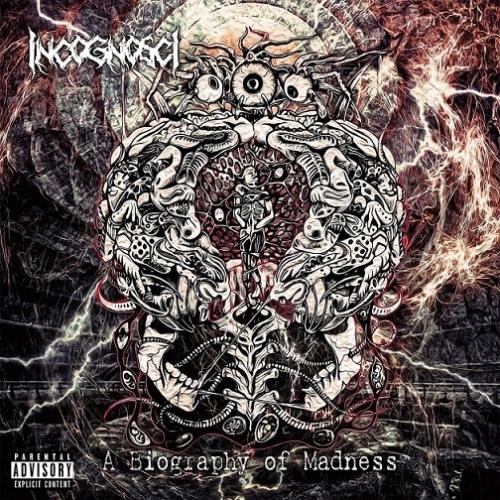 Incognosci - A Biography of Madness (2020)