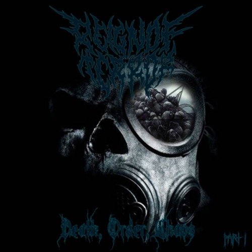 Reign of Terror - Death, Order, Chaos (Part I) (2020)