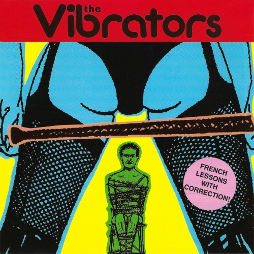 The Vibrators - French Lessons With Correction! (Deluxe 2020 Remaster) (1997)