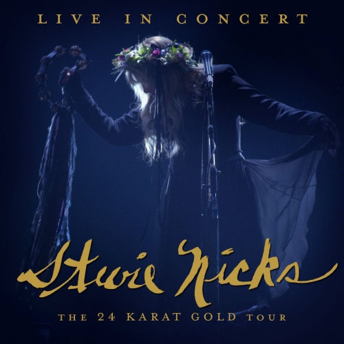 Stevie Nicks - Live In Concert The 24 Karat Gold Tour (2020)