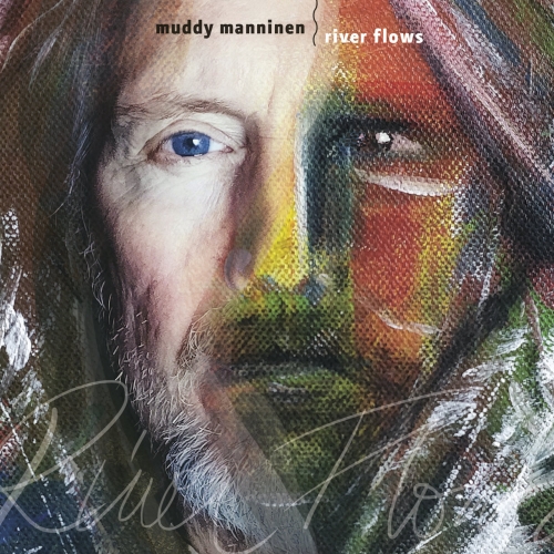Muddy Manninen - River Flows (2020)