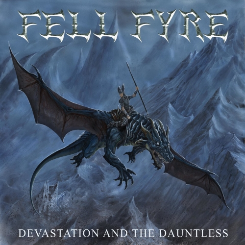 Fell Fyre - Devastation and the Dauntless (2020)