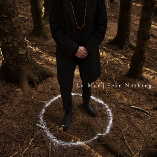 La Mer - Fear Nothing (2020)