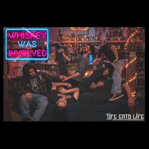Life Eats Life - Whiskey Was Involved (EP) (2020)