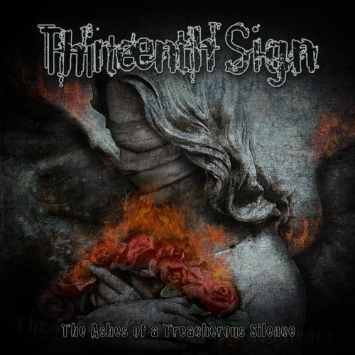 Thirteenth Sign - The Ashes of a Treacherous Silence (2020)