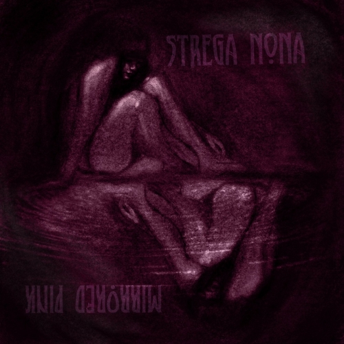 Strega Nona - Mirrored Pink (2020)