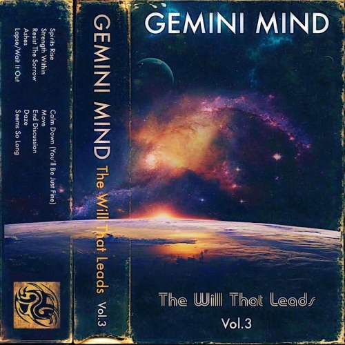 Gemini Mind - The Will That Leads, Vol. 3 (2020)