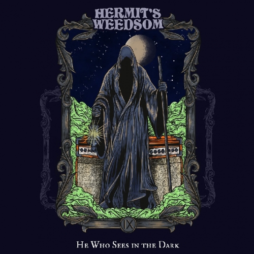 Hermit's Weedsom - He Who Sees in the Dark (2020)