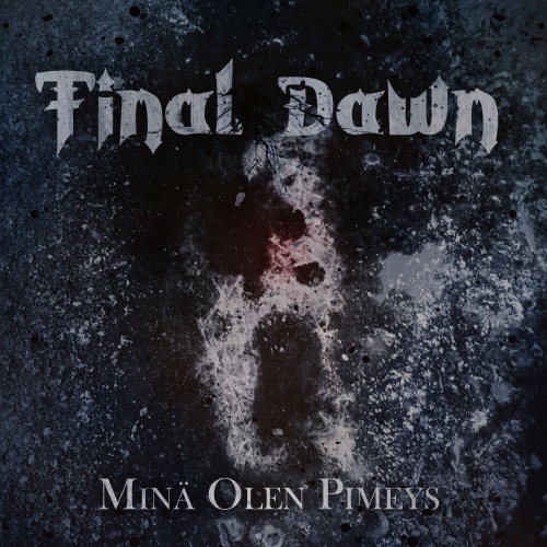 Final Dawn - Minä Olen Pimeys (2020)